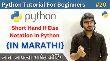 Short Hand If Else Notation in Python | Python Tutorial For Beginners in Marathi #python #20