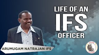 Life Of An IFS Officer: Salary, Work & Privileges | Mr. Arumugam Natrajan IFS | Officers IAS Academy