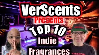 VerScents presents Top 10 Indie fragrances. The Cipher Episode 19, VerScents battle 9.