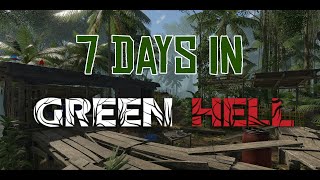 7 days  in Green Hell