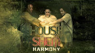 House of Shem - Harmony (Audio)