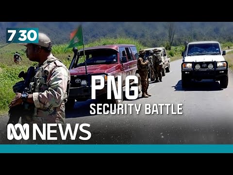 Bloodshed in Papua New Guinea puts the country’s internal security in spotlight | 7.30