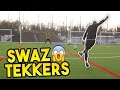 Unbelievable swaz tekkers