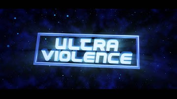 Intro Ultra Violence | Dual with LureFX
