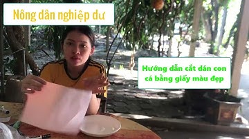 Nông dân nghiệp dư  | Hướng dẫn cắt dán con cá bằng giấy màu đẹp