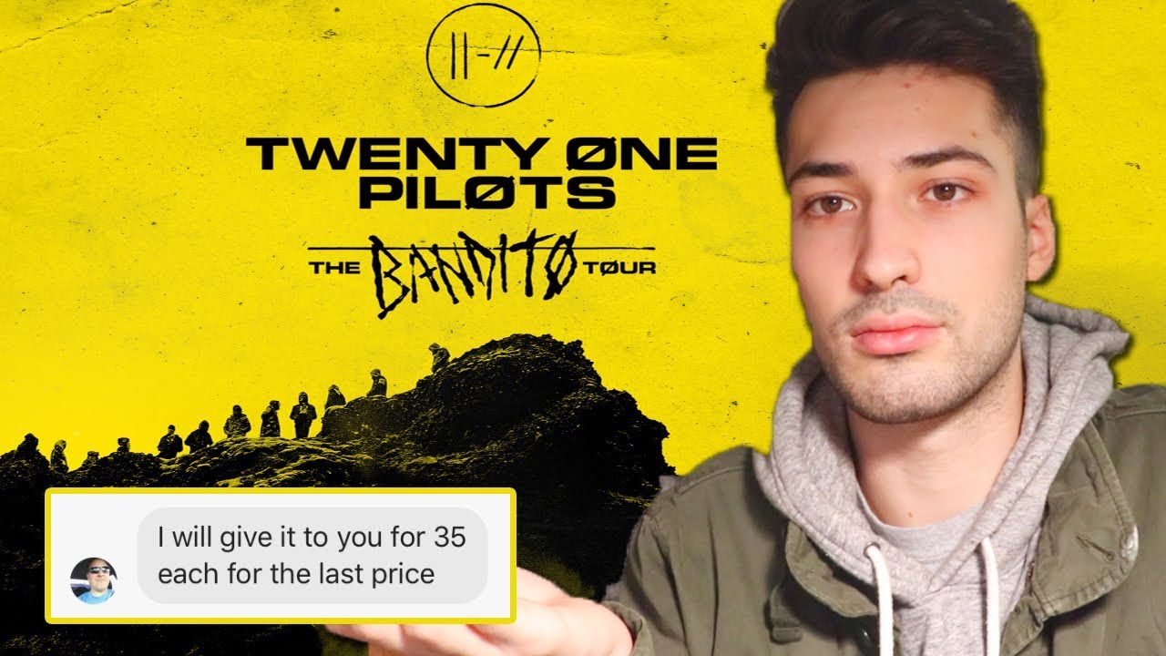 MESSING WITH BANDITO TOUR TICKET SCAMMERS (Twenty One Pilots Concert ...