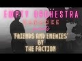 The Faction Friends And Enemies KARAOKE