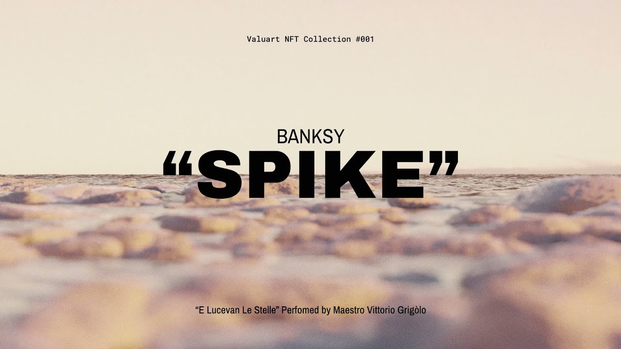 The return of Spike by Banksy as Valuart's first NFT - Available on July 22nd