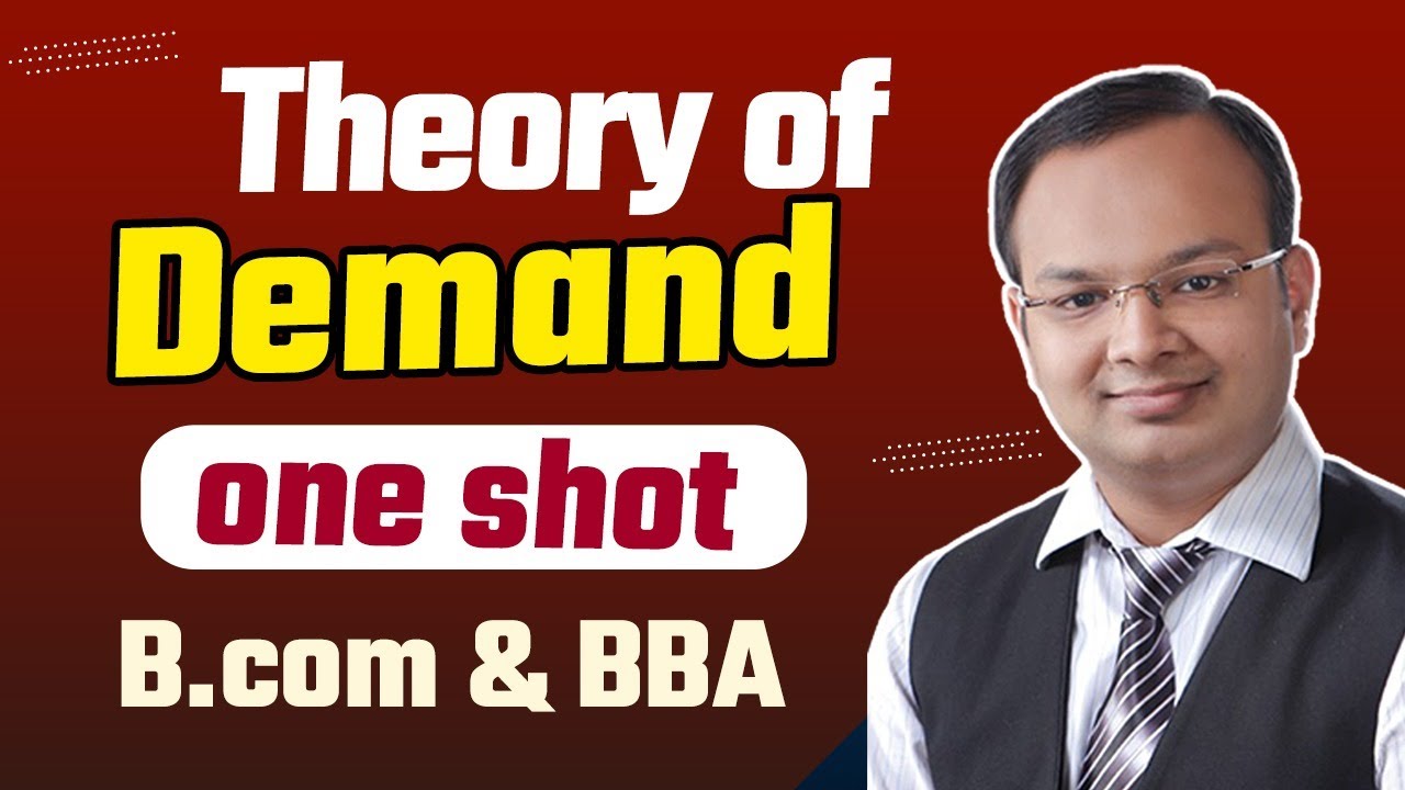 Theory of Demand One Shot | Micro Economics | B.com & BBA | What is the ...