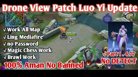 Drone View Terbaru patch Luo Yi Update terbaru patch 1.4.77 no detect no banned