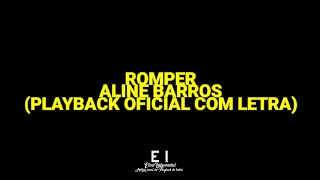 Romper (Breakthough) - Aline Barros (Playback Oficial Com Letra)
