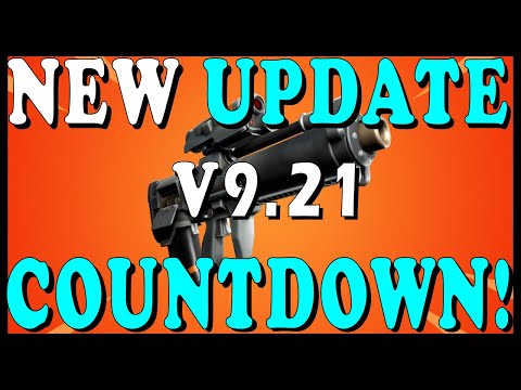 FORTNITE NEW UPDATE v9.21 COUNTDOWN! - NEW