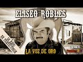 Eliseo Robles - 50 Años De Trayectoria / ¡Bravo y Barbaro Para Siempre!