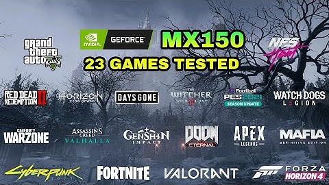 Nvidia GeForce MX150 Gaming Test ! 2021