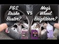 Wheel Cleaning!  P&S Brake Buster VS Meguiar's Wheel Brightener!