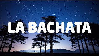 Manuel Turizo - La Bachata (Letra\/Lyrics)