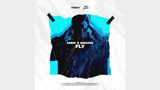 Aren' & Miscris - Fly