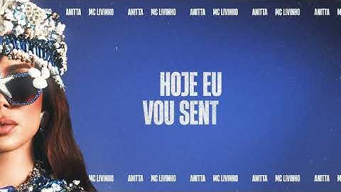 Sem Freio, Anitta feat. Livinho (Lyric Video oficial)
