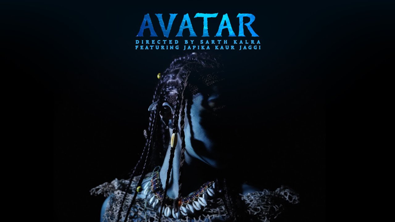 AVATAR | A CREATION | Directed by SARTH KALRA | Featuring JAPIKA KAUR JAGGI