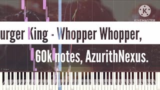[Black Midi] Burger King - Whopper Whopper, 60k notes, AzurithNexus.