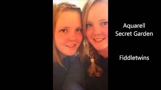 Aquarell, Secret Garden (The Fiddletwins, cover)