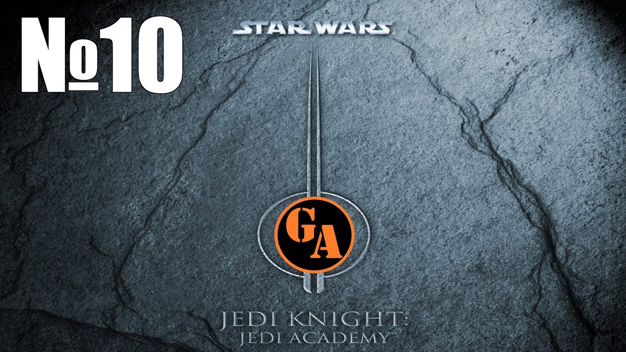 Game Autarch | Star Wars Jedi Knight Jedi Academy | Стрим 10 (375)