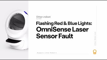 Flashing Red & Blue Lights: OmniSense Laser Sensor Fault | Litter-Robot 4