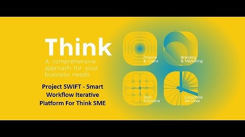 Project SWIFT - Smart Workflow Iterative Platform For Think SME   Introduction Video to ProdigyDEV