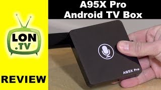 A95X PRO Android TV Box Review - $46 with real Android TV