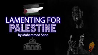 Lamenting for Palestine | Mahammed Sano | A Palestinian Story screenshot 5