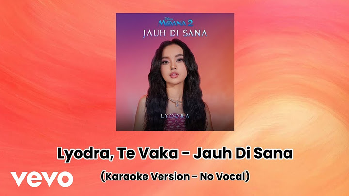Lyodra, Te Vaka - Jauh Di Sana (OST. Moana 2) | Karaoke Version - No Vocal