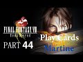 FINAL FANTASY VIII RemasteredеHD - part 44 - Play Cards with Martine