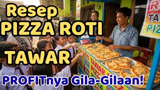 RESEP PIZZA ROTI TAWAR MODAL KECIL, OMSET Sehari Bisa Ratusan Ribu!