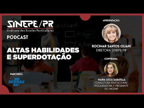 Altas habilidades e Superdotação | PODCAST SINEPE/PR