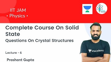 Questions On Crystal Structures | Complete Course On Solid State | L6 | Exam Physics |Prashant Gupta