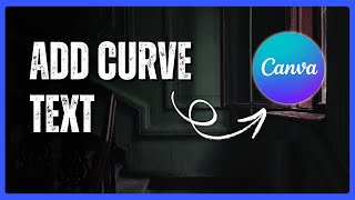 How to Add Curve Text in Canva