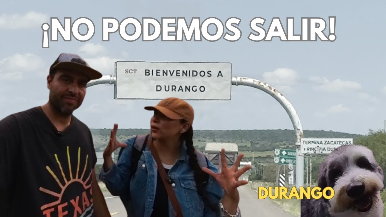Durango No Nos Deja Salir 🚐 | Visitamos la Hacienda de Pancho Villa.