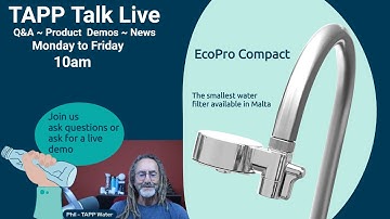 Smallest water filter in Malta - full demo of EcoPro Compact - get discount code - TAPP Talk #28