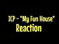 #ICP - My Fun House | Reaction