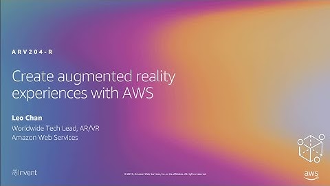 AWS re:Invent 2019: [REPEAT 1] Create augmented reality experiences with AWS (ARV204-R1)