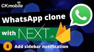 Whatsapp clone with Nextjs and Firebase v9 #8 Add Sidebar notification