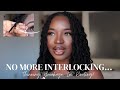 Why I am no longer interlocking my locs | Thinning Loc, Breakage , & knots in locs… ?? | #KUWC