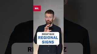 Recap Quiz - Regional Signs: BSL Sign of the Day 280