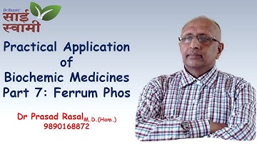 Practical Application of Biochemic Medicines: Part 7: Ferrum Phos