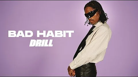 "Bad Habit" by Steve Lacy but it's DRILL