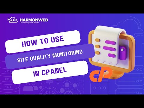 How To Use Site Quality Monitoring Tool In cPanel - Harmonweb Tutorial