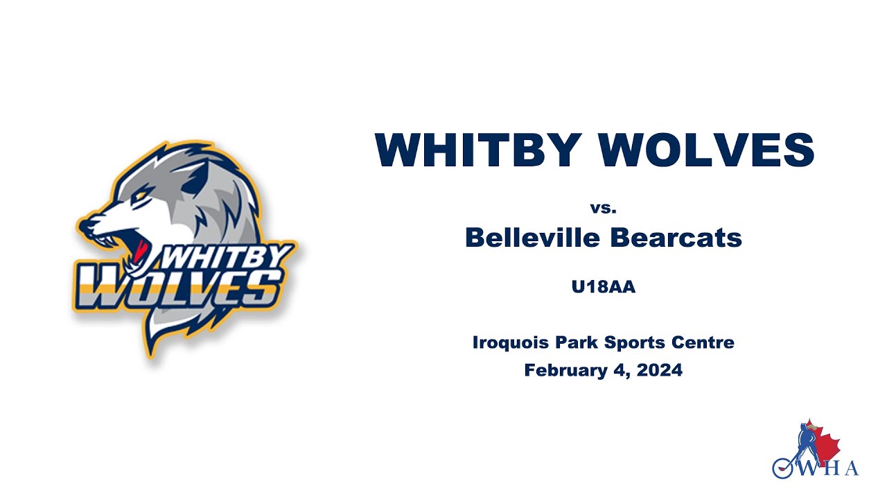 February 4, 2024 OWHA U18AA Whitby Wolves vs Belleville Bearcats YouTube