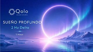 Qolo | Sueño Profundo | Ritmos Binaurales Delta 2Hz | 1 Hora