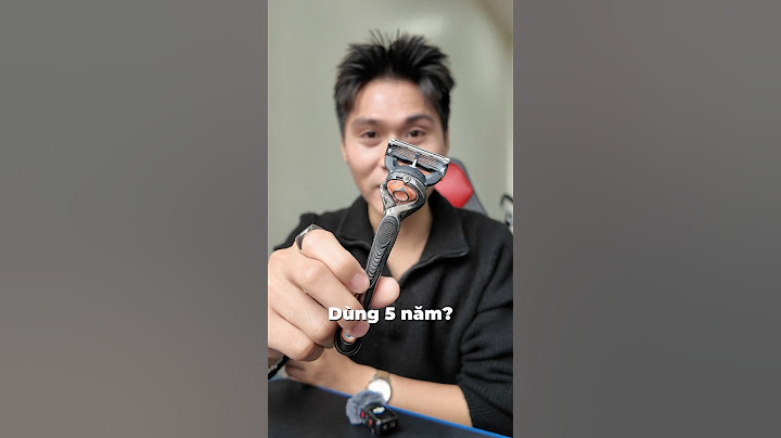 Dao cạo râu gì dùng 5 năm không hỏng? Review rao cạo râu Gillette Proglide 5