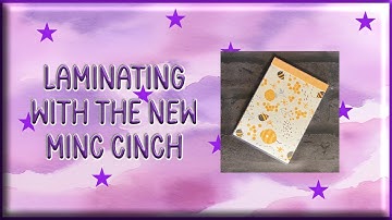 How to Laminate Using the new Minc Cinch from We R Makers